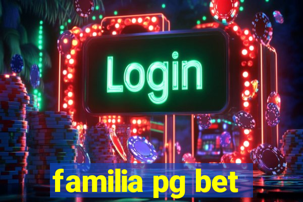 familia pg bet